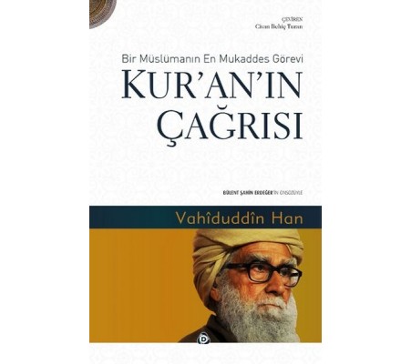 Kur'an'ın Çağrısı  Bir Müslümanın En Mukaddes Görevi