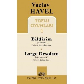 Vaclav Havel Toplu Oyunları 1 / Bildirim-Largo Desolato