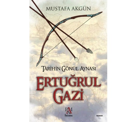 Ertuğrul Gazi  Tarihin Gönül Aynası