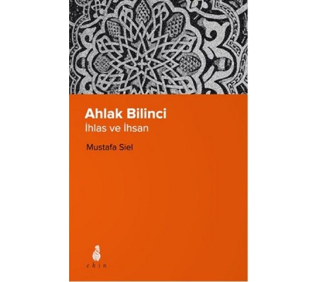 Ahlak Bilinci - İhsan ve İnsan