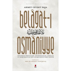 Belagat-ı Osmaniyye - Ölümsüz Klasikler Belagat-ı Osmaniyye - Ölümsüz Klasikler