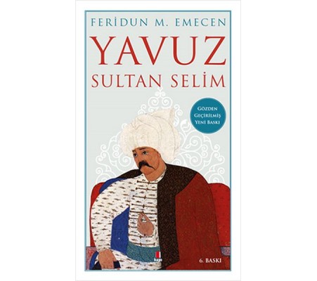 Yavuz Sultan Selim Yavuz Sultan Selim