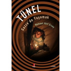 Tünel - Gazze'de Yaşamak Tünel - Gazze'de Yaşamak