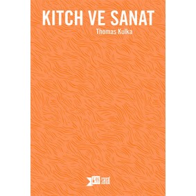 Kitch ve Sanat Kitch ve Sanat