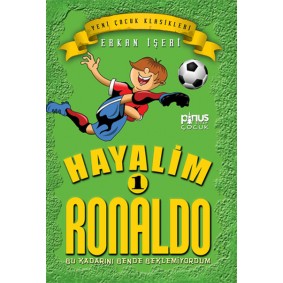 Hayalim Ronaldo 1 - Bu Kadarını Bende Beklemiyorum Hayalim Ronaldo 1 - Bu Kadarını Bende Beklemiyorum