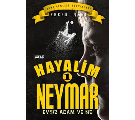 Hayalim Neymar 1- Evsiz Adam ve Ne