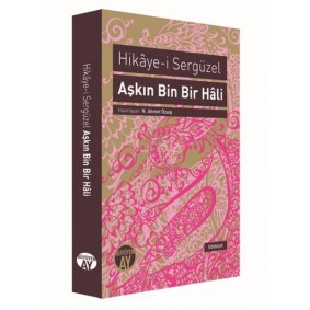 Hikaye-i Sergüzel Aşkın Bin Bir Hali Hikaye-i Sergüzel Aşkın Bin Bir Hali