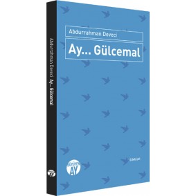 Ay... Gülcemal Ay... Gülcemal