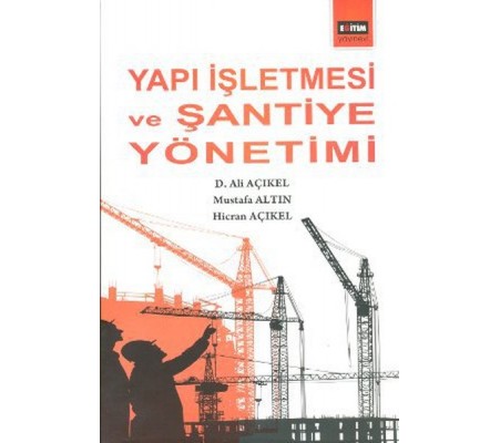 Yapı İşletmesi ve Şantiye  Yönetimi