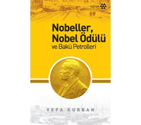 Nobeller, Nobel Ödülü ve Bakü Petrolleri