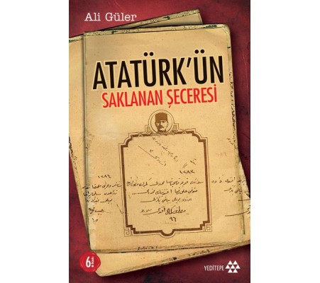 Atatürkün Saklanan Şeceresi