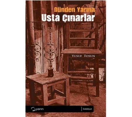 Dünden Yarına Usta Çınarlar