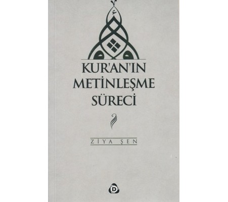 Kur'an'ın Metinleşme Süreci