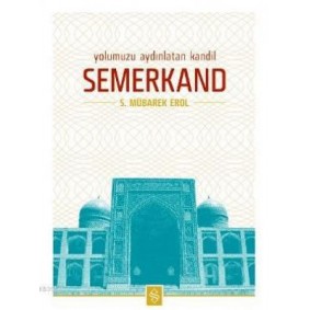 Yolumuzu Aydınlatan Kandil Semerkand