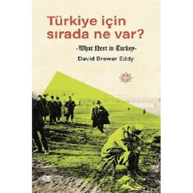 Türkiye İçin Sırada Ne Var?