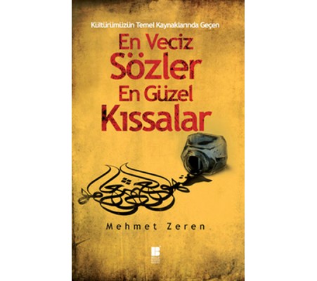 En Veciz Sözler En Güzel Kıssalar