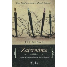 Zafername Ziya Paşa'nın İroni ve Parodi Şaheseri Zafername Ziya Paşa'nın İroni ve Parodi Şaheseri