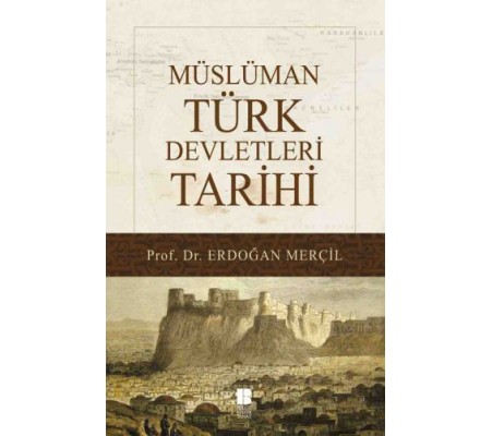 Müslüman Türk Devletleri Tarihi