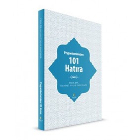 Peygamberimizden 101 Hatıra