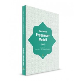 Hayatımıza Peygamber Modeli Hayatımıza Peygamber Modeli