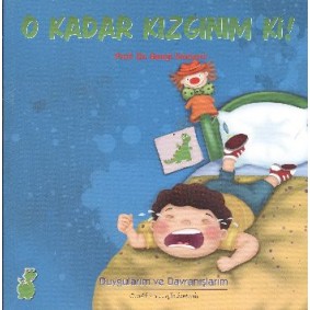 O kadar Kızgınım ki! O kadar Kızgınım ki!