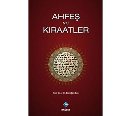 Ahfeş ve Kıraatler