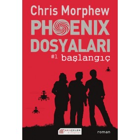 Phoenix Dosyaları -1 / Başlangıç Phoenix Dosyaları -1 / Başlangıç