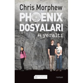 Phoenix Dosyaları 4 - Yeraltı Phoenix Dosyaları 4 - Yeraltı