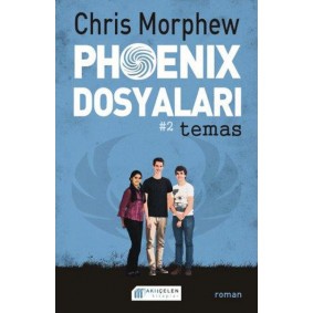 Phoenix Dosyaları -2 / Temas Phoenix Dosyaları -2 / Temas