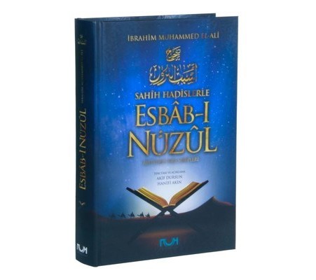 Sahih Hadislerle Eshabı Nüzul (Ciltli)