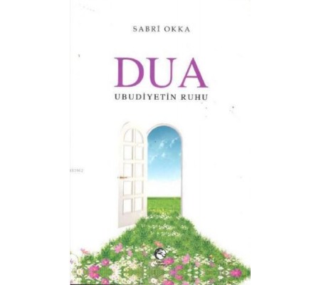 Dua Ubudiyetin Ruhu