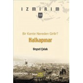 Bir Kente Nereden Girilir?: Halkapınar / İzmirim - 38
