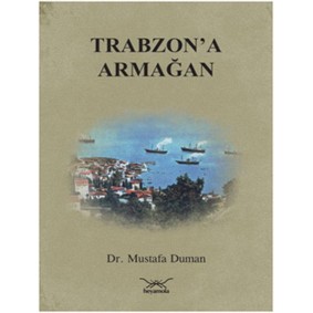 Trabzon'a Armağan