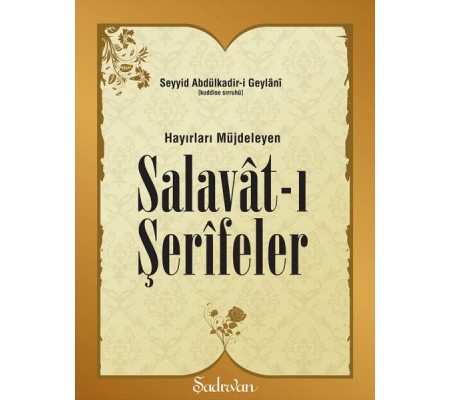 Hayırları Müjdeleyen Salavatı Şerifeler