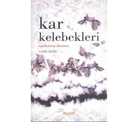 Kar Kelebekleri / Sarıkamış Destanı