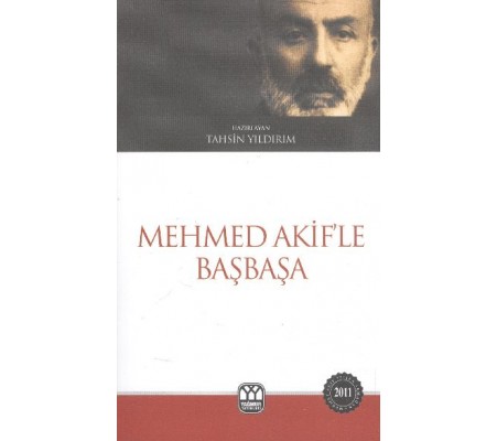 Mehmed Akif'le Başbaşa