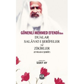 Gönenli Mehmet Efendiden Dualar Gönenli Mehmet Efendiden Dualar