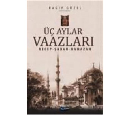 Üç Aylar Vaazları (Recep-Şaban-Ramazan)