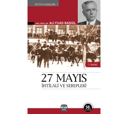 27 Mayıs İhtilali ve SebepleriGörüp Yaşadıklarım