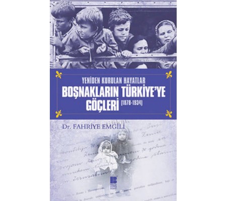 Boşnakların Türkiye'ye Göçleri (1878-1934)