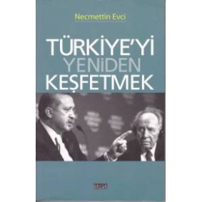 Türkiye'yi Yeniden Keşfetmek