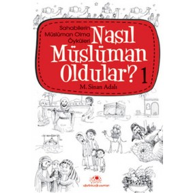 Nasıl Müslüman Oldular 1