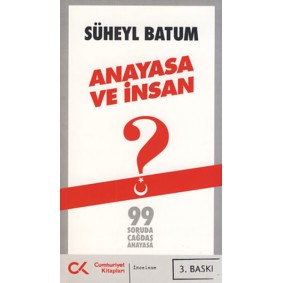 Anayasa ve İnsan Anayasa ve İnsan