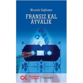 Fransız Kal Ayvalık Fransız Kal Ayvalık
