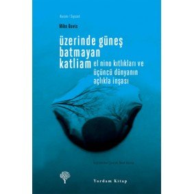 Üzerinde Güneş Batmayan Katliam Üzerinde Güneş Batmayan Katliam