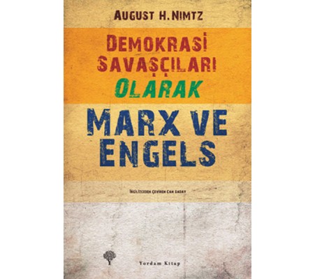 Demokrasi Savaşçıları Olarak Marx ve Engels