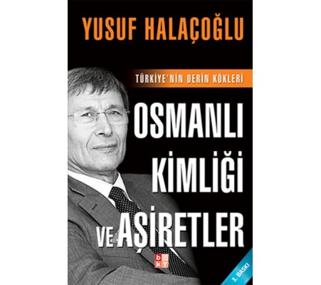 Osmanlı Kimliği ve Aşiretler