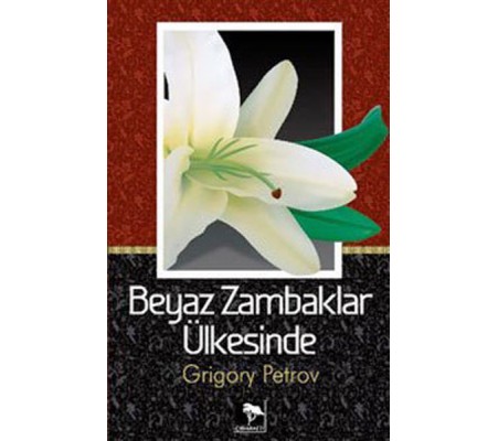 Beyaz Zambaklar Ülkesinde