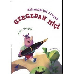 Kelimelerini Arayan Gergedan Miçi Kelimelerini Arayan Gergedan Miçi