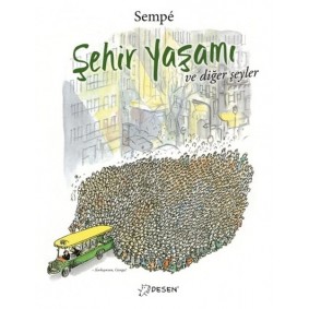 Şehir Yaşamı ve Diğer Şeyler Şehir Yaşamı ve Diğer Şeyler